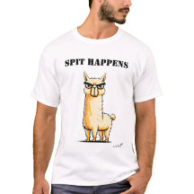 Spit Happens Funny Llama T-Shirt