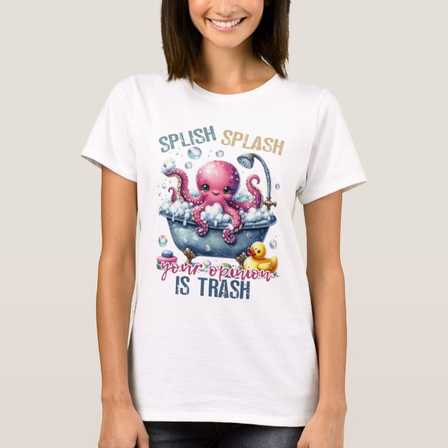 Camiseta Splash Splash Sua Opinião É Lixo  (Frente)
