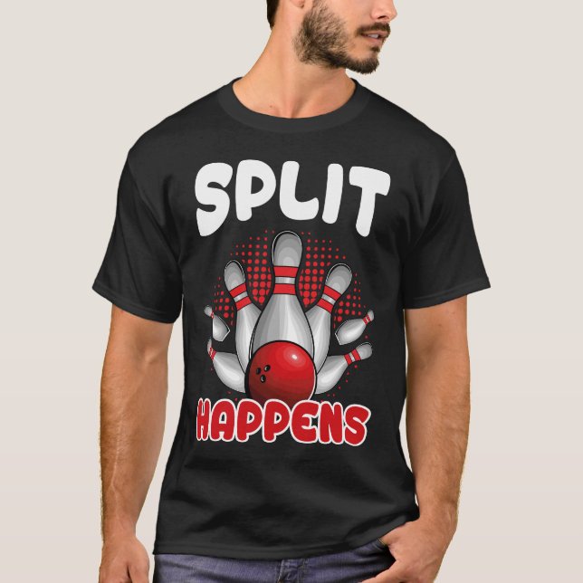 Camiseta Split Happens Bowling Shirt Funny Bowler Bowling T (Frente)