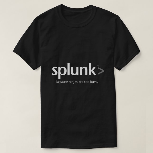 Camiseta Splunk &gt; because ninja are too busy Classic T-S (Frente do Design)