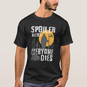 Camiseta Spoiler Alerta Todo Mundo Morre Reaper Gótico Emo 