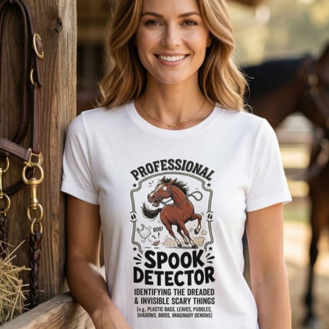 Camiseta Spook detector funny horse rider barn life humor  (Criador carregado)