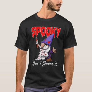 Camiseta Spooky And I Gnome It Funny Women Halloween Day Ce