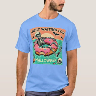 Camiseta Spooky Summerween Skeleton Just Waiting for Hallow
