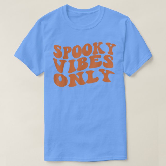Camiseta Spooky Vibes Apenas o tema do Dia das Bruxas das M (Frente do Design)