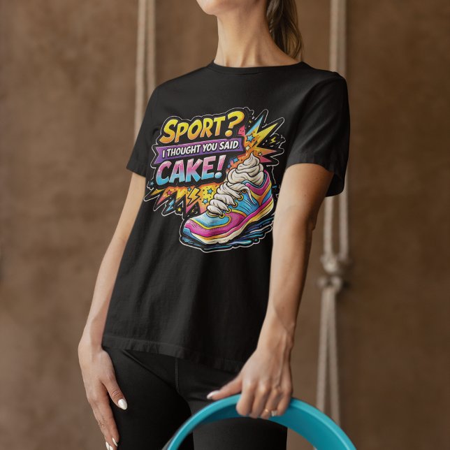 Camiseta Sport? I Thought You Said Cake Sneaker (Criador carregado)