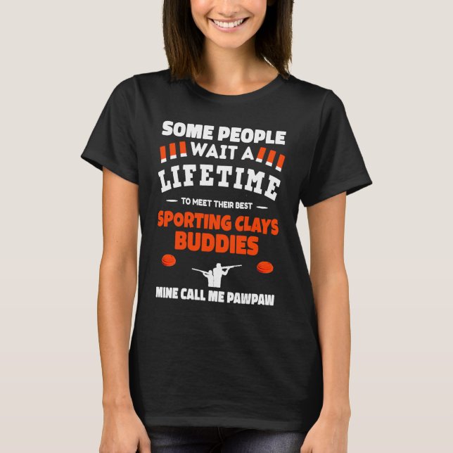 Camiseta Sporting Clays Buddies Call Me PAWPAW Sporting Cla (Frente)