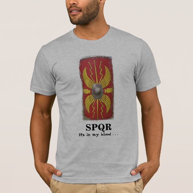 Camiseta SPQR - scutum - está em meu sangue… (Frente)