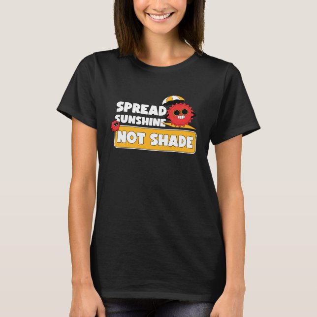 Camiseta Spread Sunshine Not Shade Mental Health Awareness  (Frente)