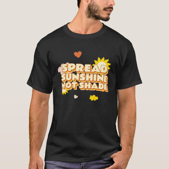 Camiseta Spread Sunshine Not Shade Mental Health Awareness  (Frente)