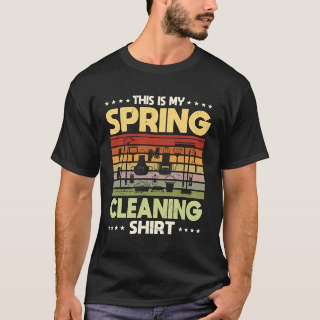 Camiseta Spring Cleaning Quote House Cleaner (Frente)