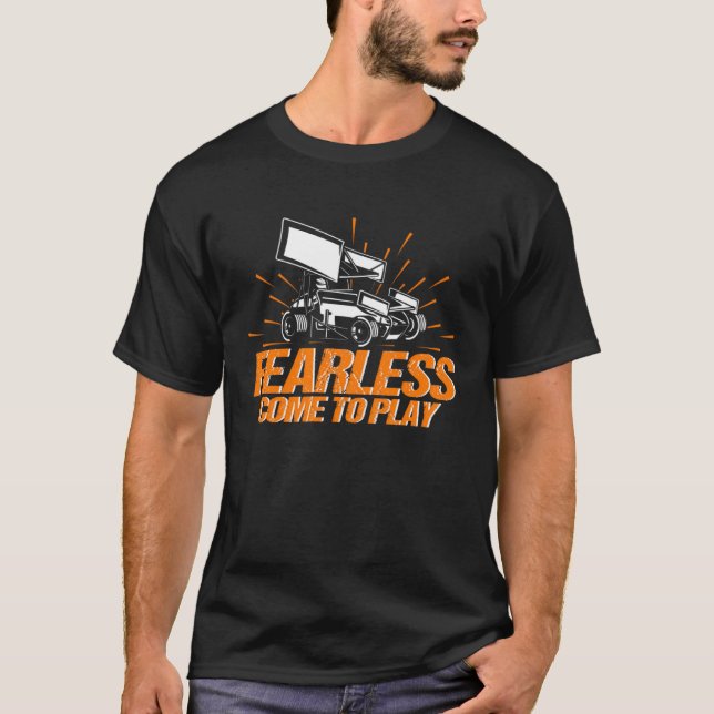 Camiseta Sprint Car Racing Fearless Veio Tocar Corrida (Frente)