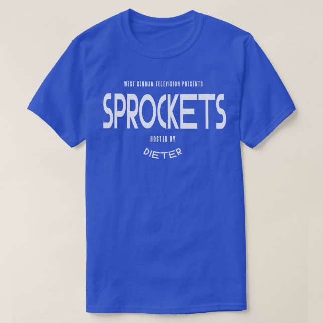 Camiseta Sprockets hospedados pelo Dieter 1 (Frente do Design)
