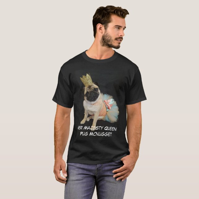 Camiseta Sprout da rainha o Pug Mcnugget (Frente Completa)