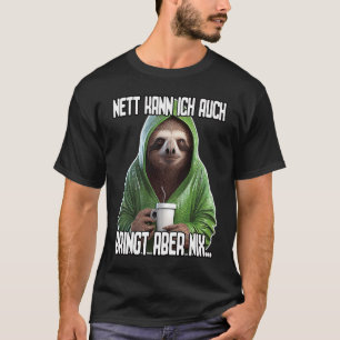 Camiseta Spruch Lustig Geschenk I Nett kann ich bringt