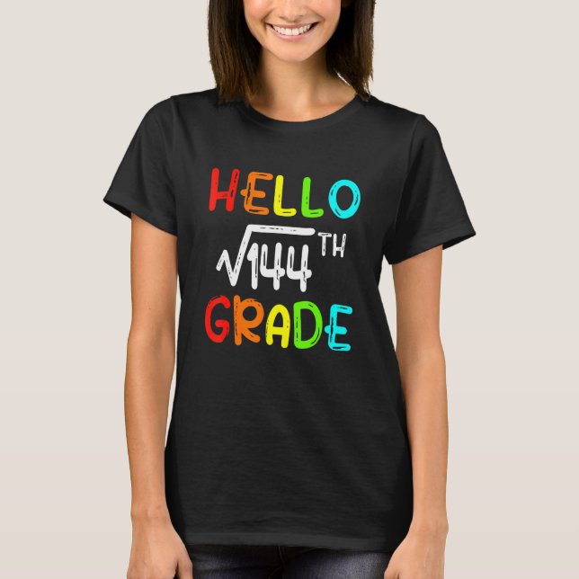 Camiseta Square Root Of 144 Grade Hello 12th Grade Back To  (Frente)