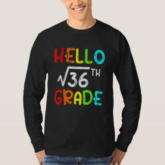 Camiseta Square Root Of 36 Grade Hello 6th Grade Back To Sc