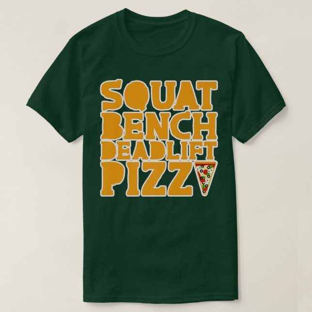 Camiseta Squat Bench Deadlift Pizza 30305278 (Frente do Design)