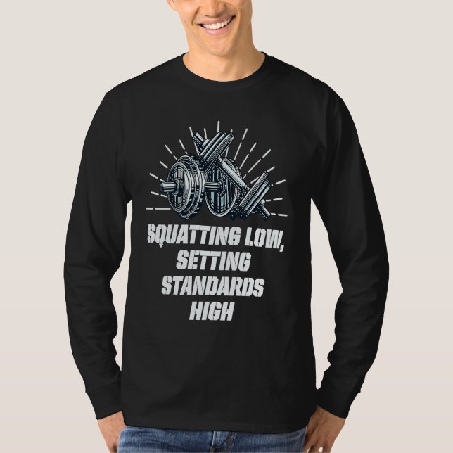 Camiseta Squat Low Set Standards High Workout Motivational  (Frente)
