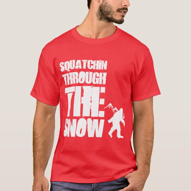 Camiseta Squatchin através da neve (Frente)