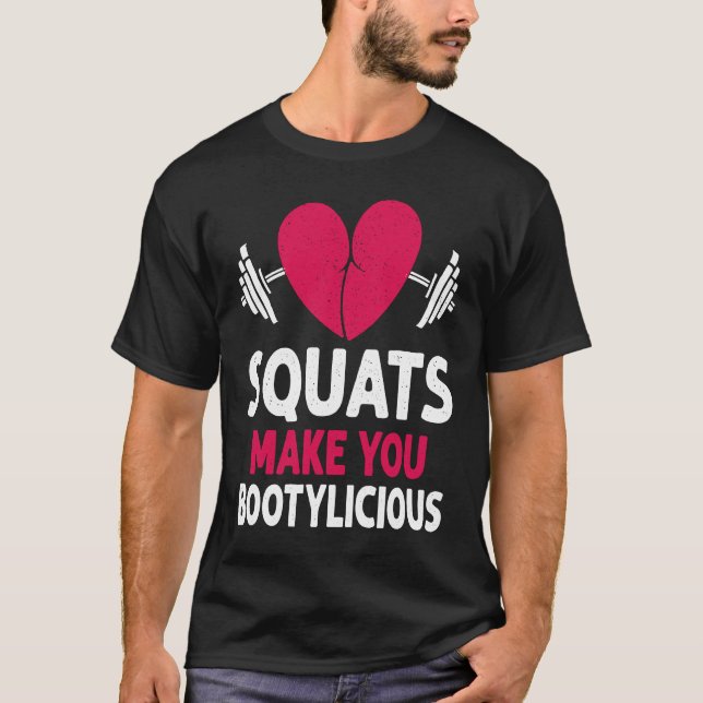 Camiseta Squats Make You Bootylicious Fitness Booty Nice Wo (Frente)