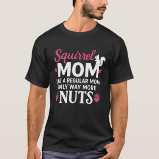 Camiseta Squirrel Mom – Funny Like a Regular Mom Animal