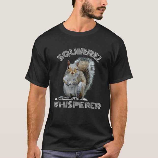 Camiseta Squirrel Whisperer cool  sarcastic squirrel (Frente)