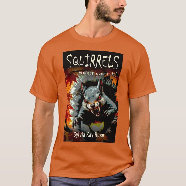 Camiseta Squirrels Protect Your Nuts Horror Comedy  (Frente)