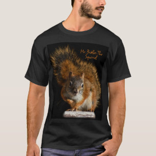 Camiseta Sr. Bickles The Squirrel T-shirts para todos!