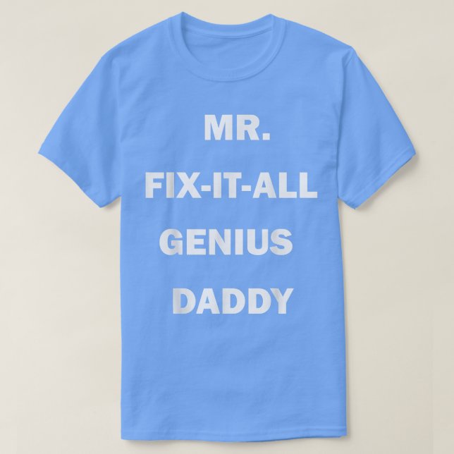 CAMISETA SR. FIX TUDO O PAI GÊNIO  (Frente do Design)