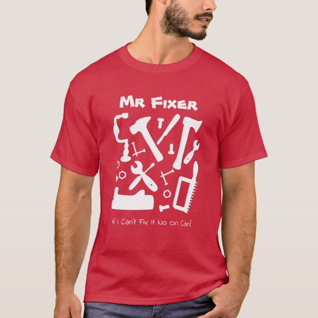Camiseta Sr. Fixer Handyman Tools Slogan Engraçado (Frente)