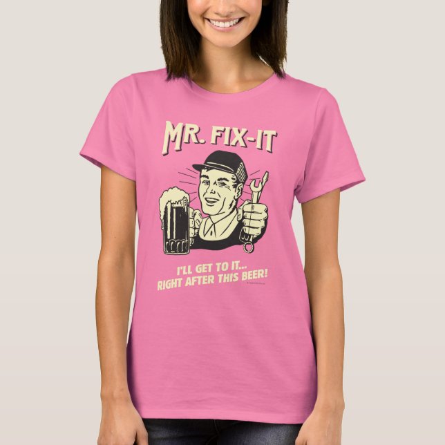 Camiseta Sr. Fixit: Depois desta Cerveja (Frente)