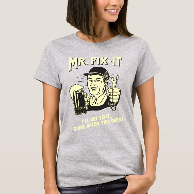 Camiseta Sr. Fixit: Depois desta Cerveja (Frente)