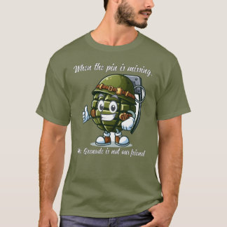 Camiseta Sr. Grenade Não É Nosso Amigo T-Shirt