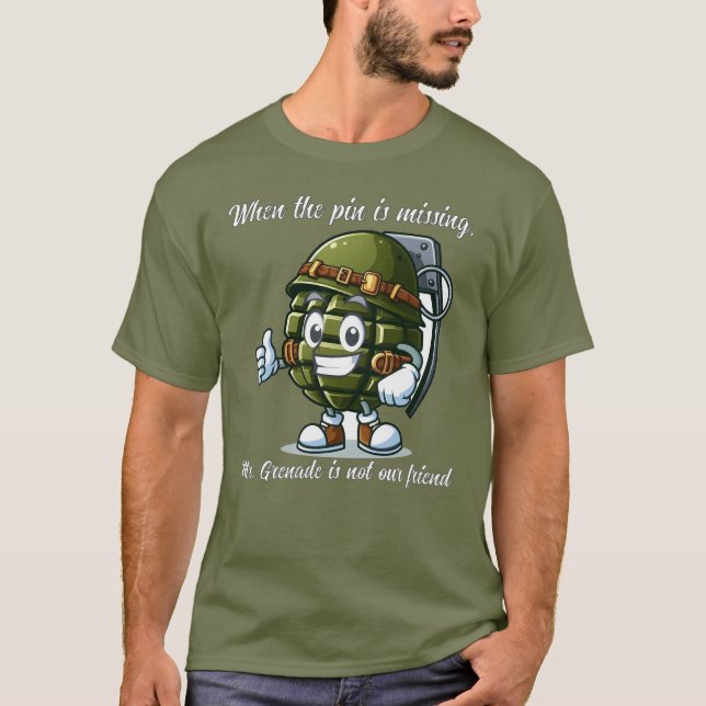 Camiseta Sr. Grenade Não É Nosso Amigo T-Shirt (Frente)
