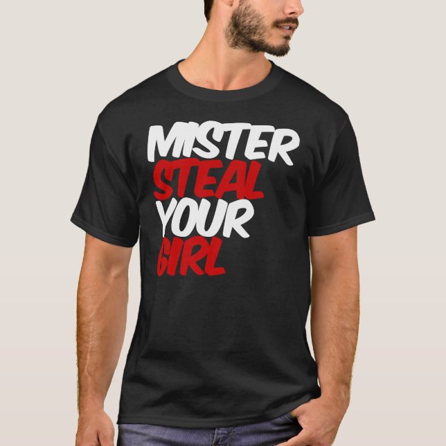 Camiseta Sr. senhor Roubo Seu Menina (Frente)