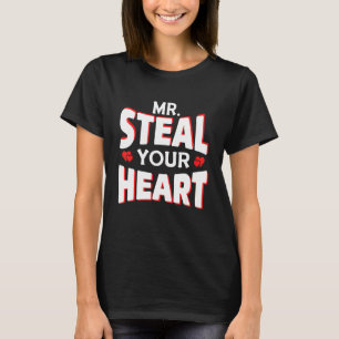 Camiseta Sr. Steal Seu Coração Para Rapazes, Namorados De B