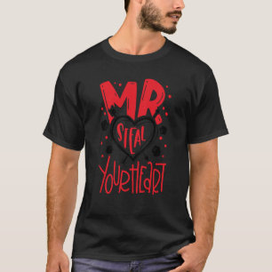 Camiseta Sr. Steal, seu Dia de os namorados de coração.