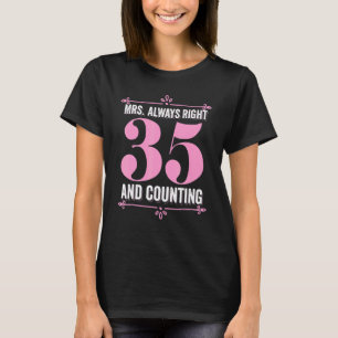 Camiseta Sra. Always Right 35 Anos E Contagem Anniversa