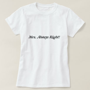 Camiseta Sra. Sempre Direito! Não esqueça o Sr. Direito!