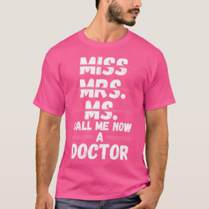 Camiseta Sra. Sra. Me Chame Agora Médico Doutora Doutora St