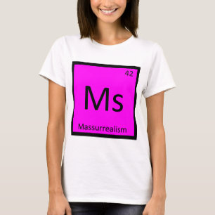 Camiseta Sra - Tabela Periódica da Química da Arte Massurre
