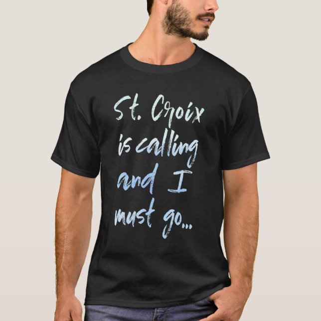 Camiseta St Croix Is Calling And I Must Go Souvenir (Frente)