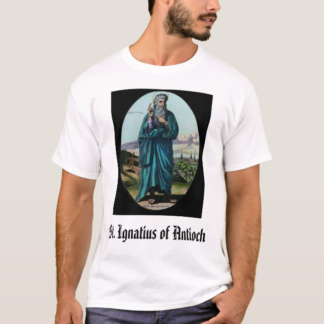 Camiseta St Ignatius de Antioch, St Ignatius de Antioch (Frente)