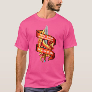 Camiseta St Joana D'Arc Não Tenho Medo Eu Nasci Para Fazer