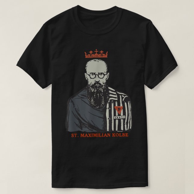 Camiseta St Maimilian Kolbe Two Crowns Catholic Saint Gifts (Frente do Design)