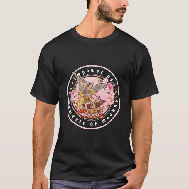 Camiseta St Michael Empower Us In Mots Of Weakness (Frente)