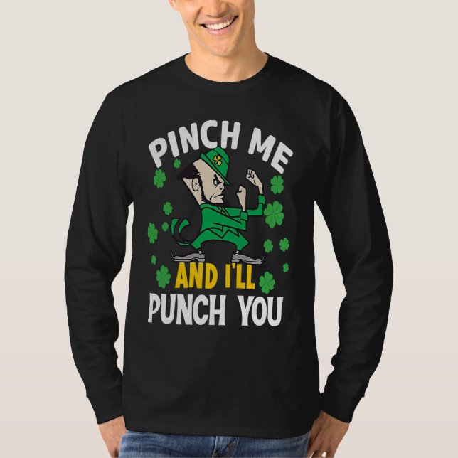 Camiseta St Paddy's Day Pinch Me And I'll Punch You Irish L (Frente)