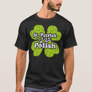 Camiseta St Patrick era polonês