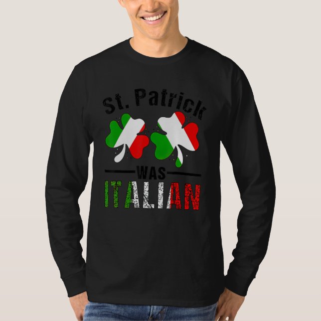 Camiseta St Patrick Was Italian Italy Shamrock Flag Funny M (Frente)